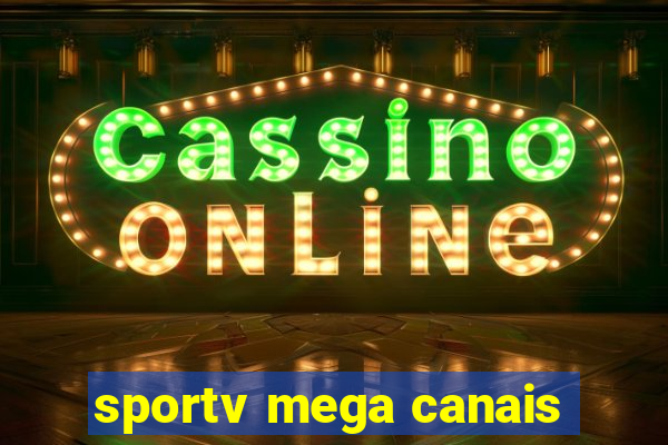 sportv mega canais